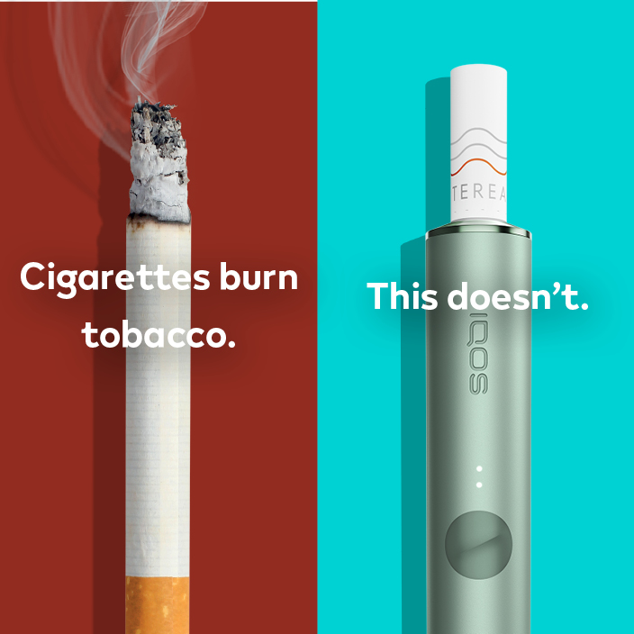 An image showing a cigarette on one side and IQOS on the other. On top there is a text says 'Cigarettes burn tobacco. IQOS does not.'